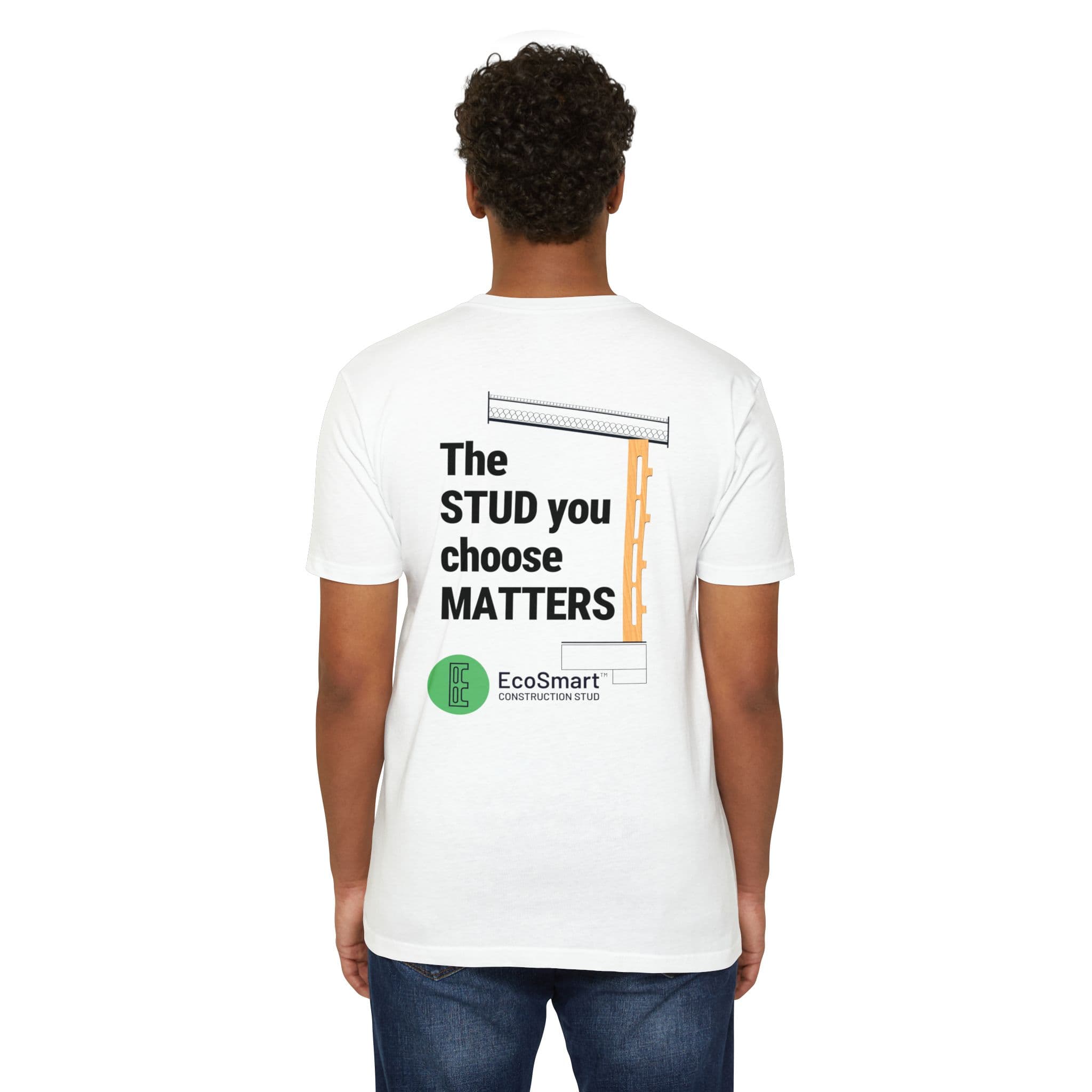 EcoSmart 'The Stud You Choose Matters' T-Shirt - BACK