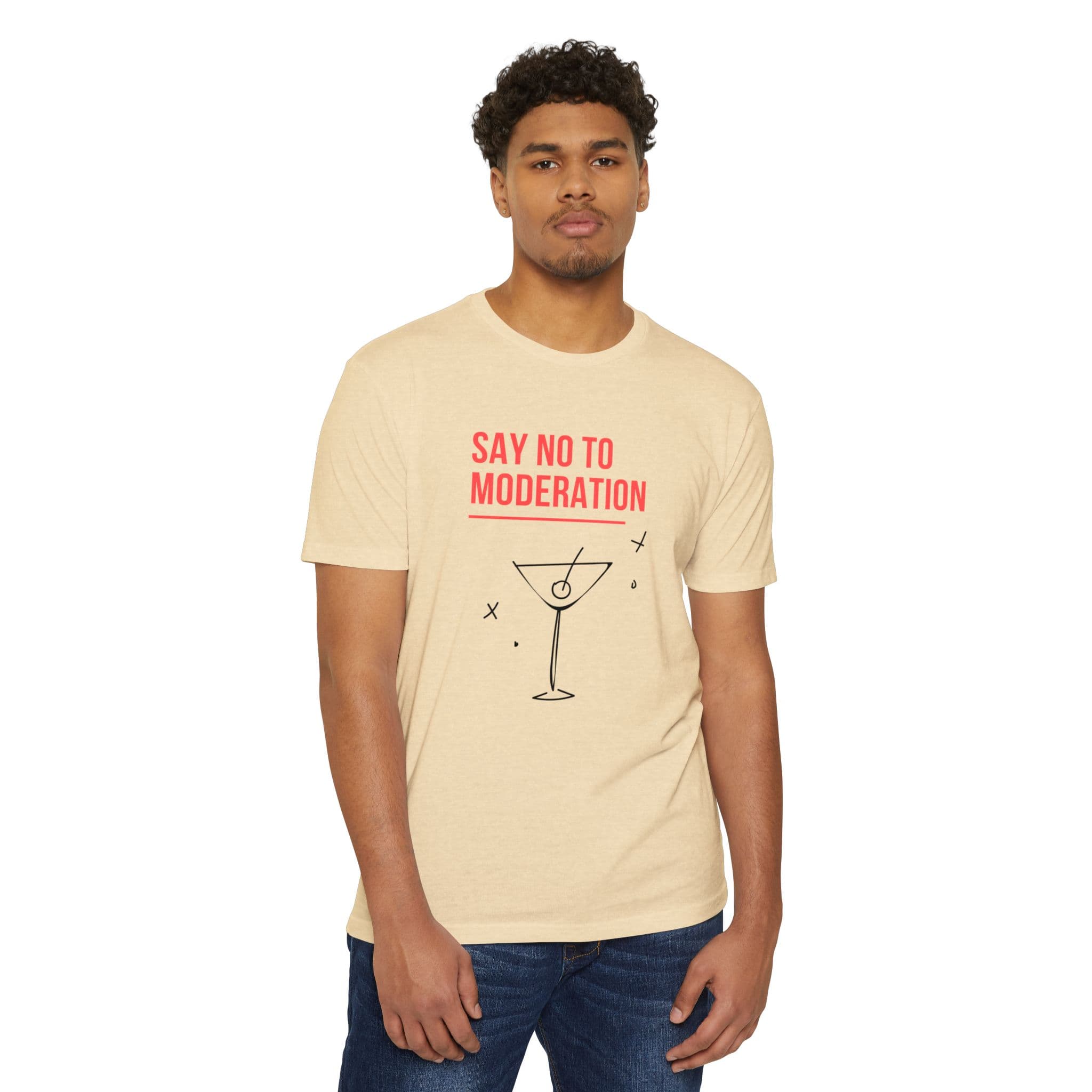 Say No to Moderation T-Shirt — Cocktail Graphic Tee for Party Lovers